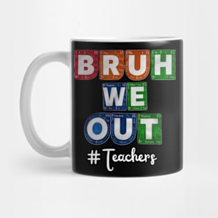 "Brouh We Out - Elements of Fun Teachers Tee" Mug